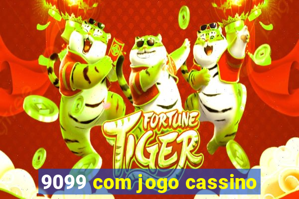 9099 com jogo cassino